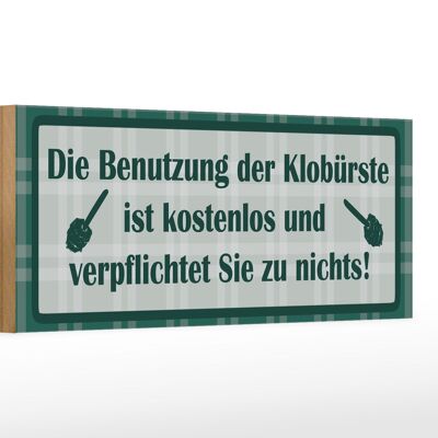 Holzschild Spruch 27x10cm Benutzung der Klobürste