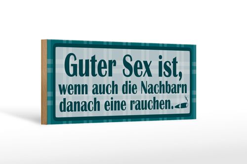 Holzschild Spruch 27x10cm Guter Sex ist