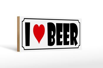 Panneau en bois bière disant 27x10cm I Love Beer 1