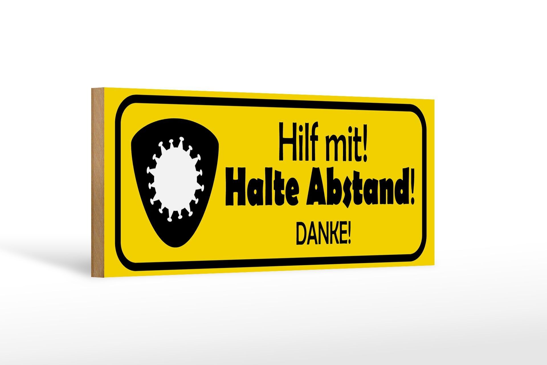 Holzschild Hinweis 27x10cm Hilf mit Halte Abstand