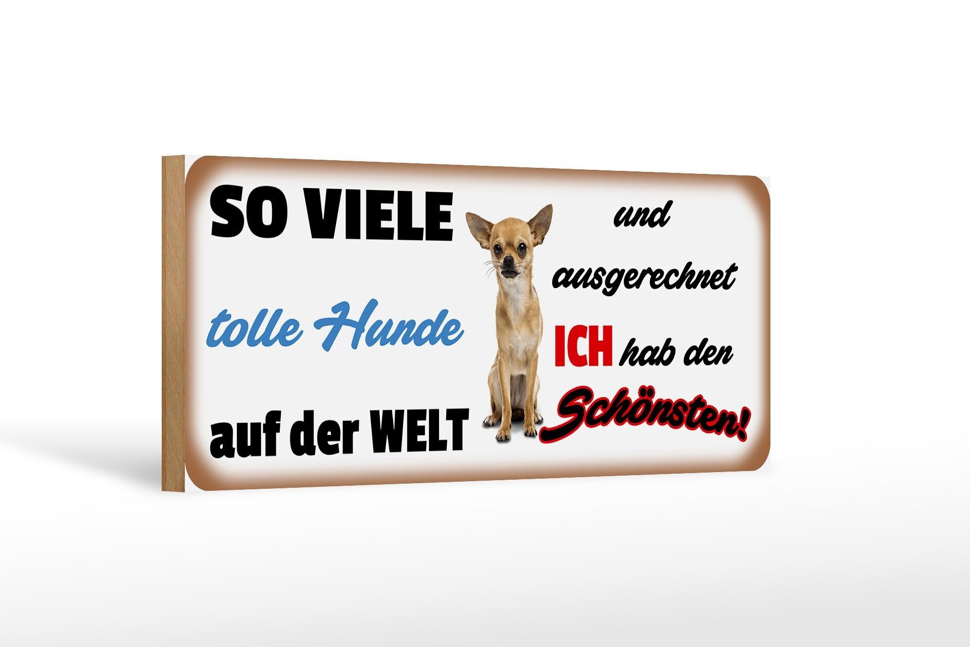 Cartello in legno con scritta 27x10 cm Ho il più bello (cane)