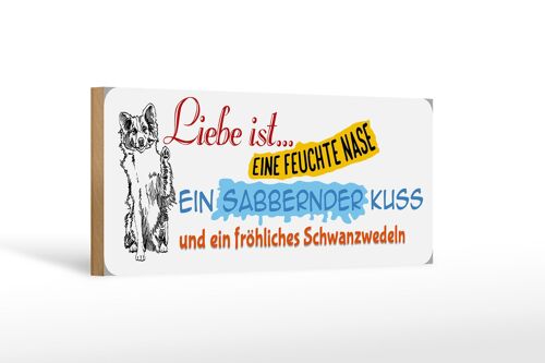 Holzschild Tier Spruch 27x10cm Liebe ist (Hund)