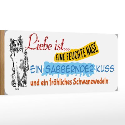 Holzschild Tier Spruch 27x10cm Liebe ist (Hund)