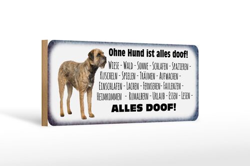 Holzschild Spruch 27x10cm Ohne Hund ist alles doof