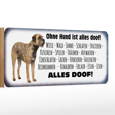 Holzschild Spruch 27x10cm Ohne Hund ist alles doof