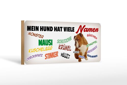 Holzschild Tier Spruch 27x10cm Mein Hund hat vielen Namen