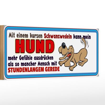 Holzschild Tier Spruch 27x10cm Hund kann Gefühle ausdrücken