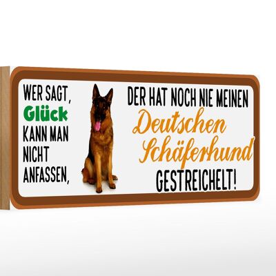 Holzschild Tier Spruch 27x10cm nie Deutscher Schäferhund gestreichelt
