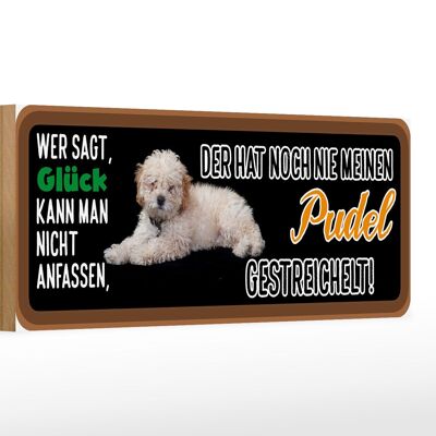 Holzschild Tier Spruch 27x10cm Pudel Hund gestreichelt