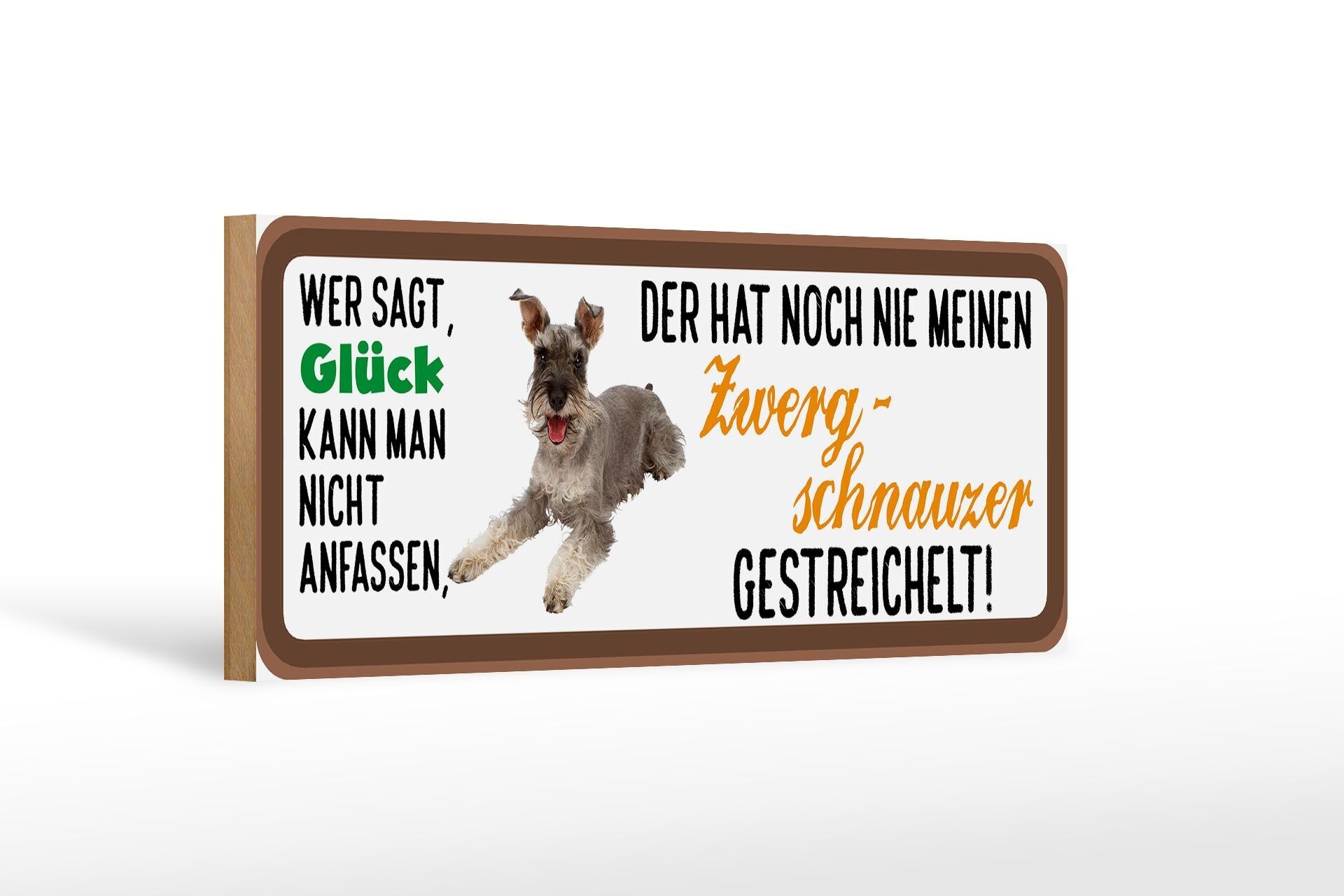 Cartello in legno con scritta 27x10 cm Lo Schnauzer nano accarezzava la felicità