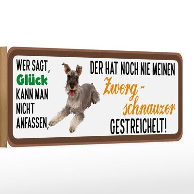 Cartel de madera que dice Schnauzer enano 27x10 cm acariciando felicidad
