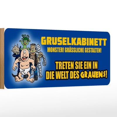 Holzschild Spruch 27x10cm Gruselkabinett