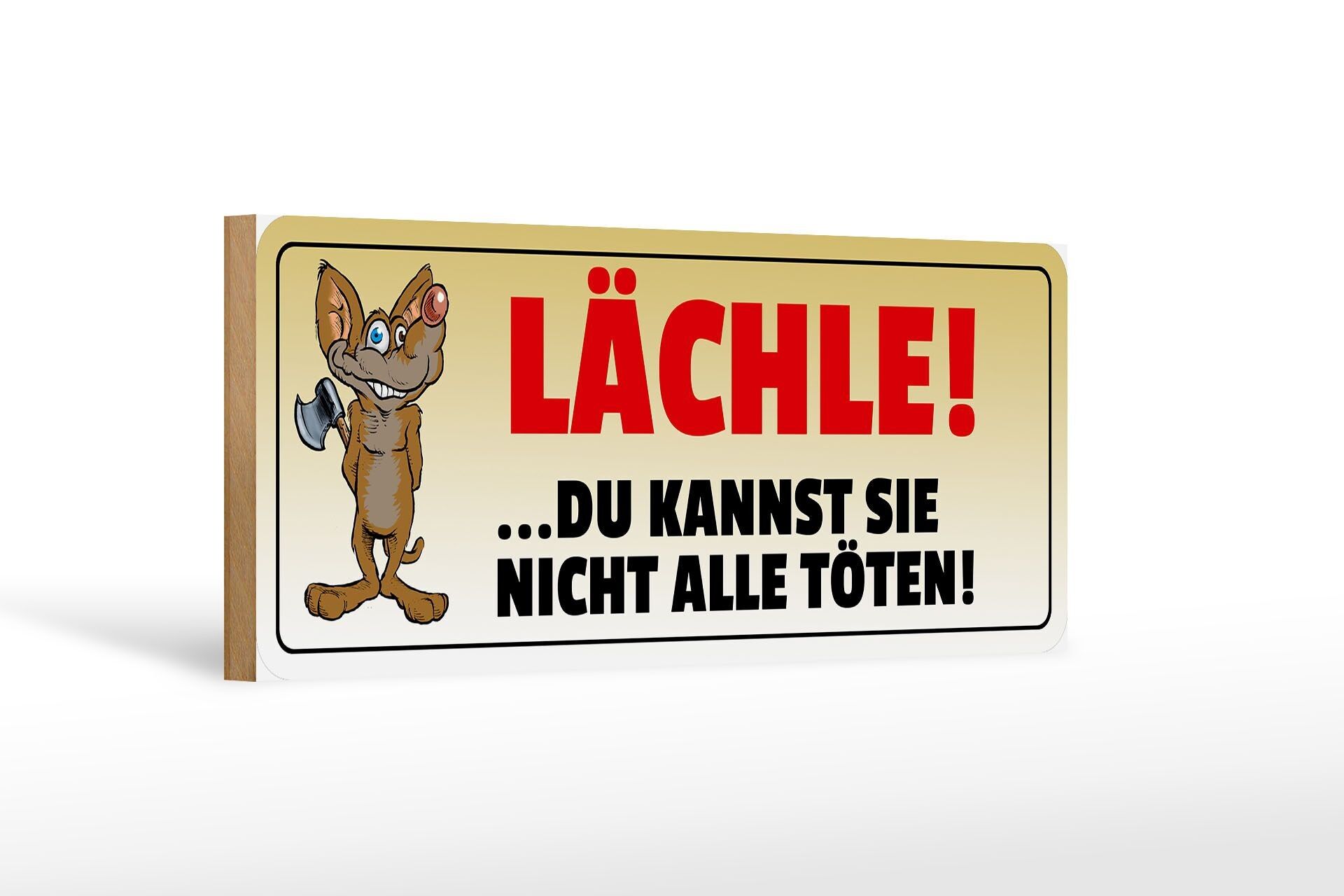 Cartello in legno con scritta 27x10 cm Sorriso Non puoi uccidere tutti