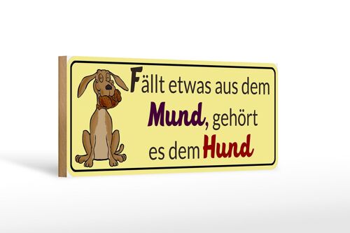 Holzschild Spruch 27x10cm gehört es dem Hund