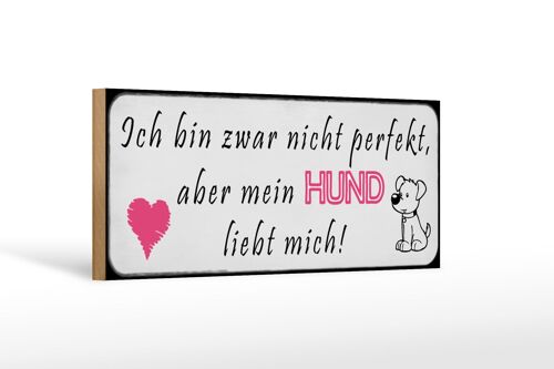 Holzschild Spruch 27x10cm aber mein Hund liebt mich Herz