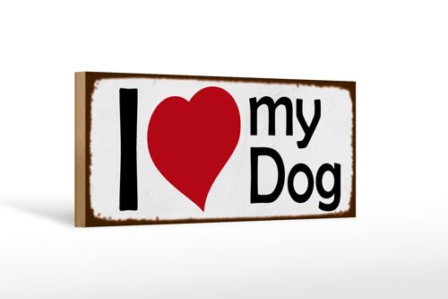 Holzschild Spruch 27x10cm i love my dog Herz Hund