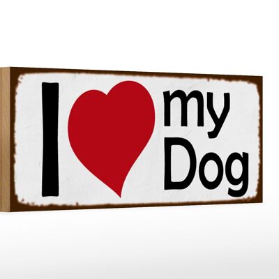 Panneau en bois disant 27x10cm j'aime mon chien coeur chien