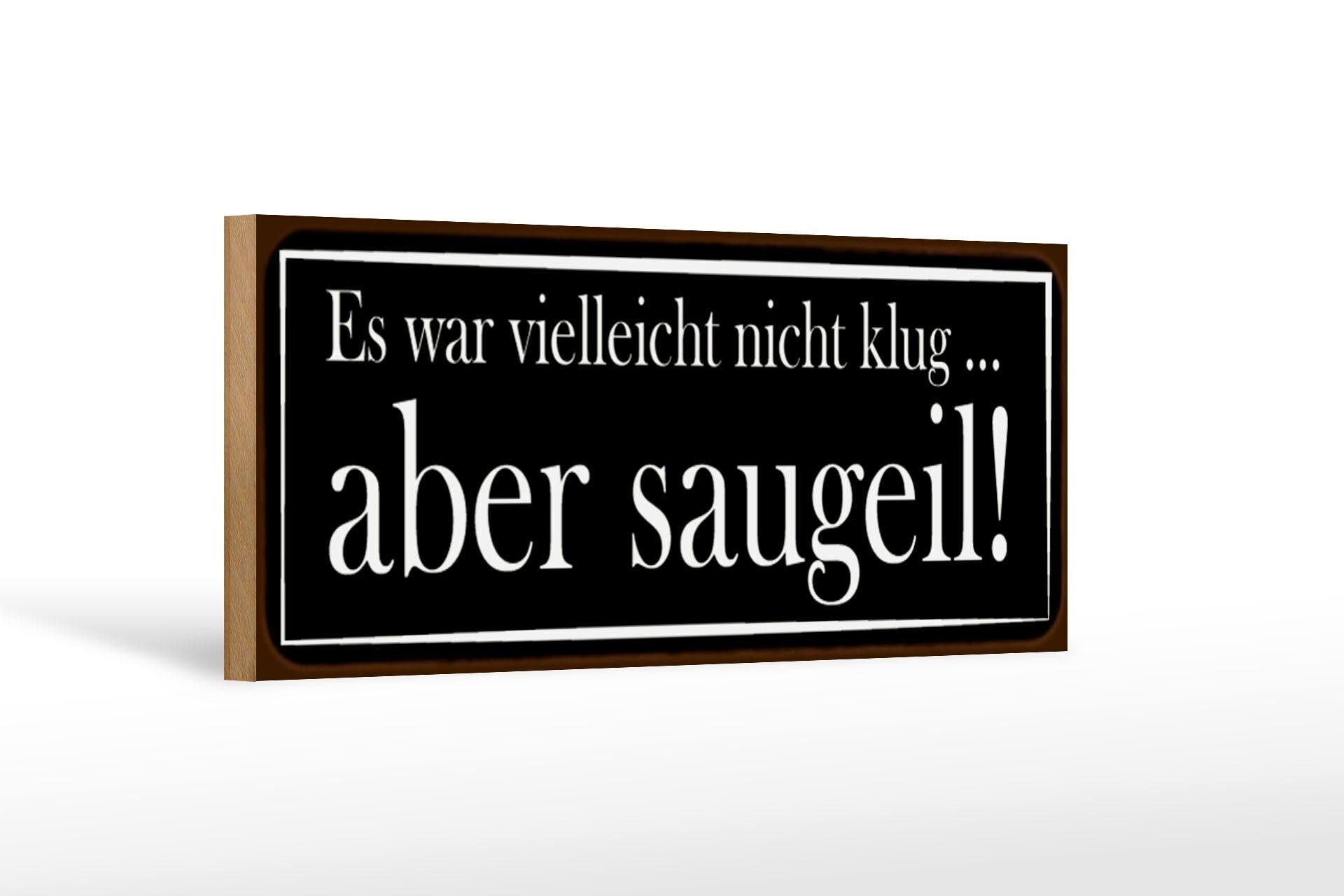 Panneau en bois disant 27x10cm, ce n'était peut-être pas judicieux
