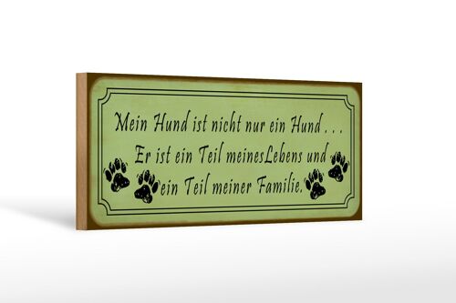 Holzschild Spruch 27x10cm mein Hund ist Teil meines Lebens teil der Familie