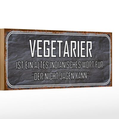 Cartello in legno con scritta 27x10 cm Vegetariano che non sa cacciare