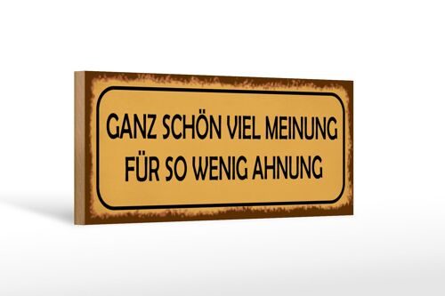 Holzschild Spruch 27x10cm ganz schön viel Meinung für so