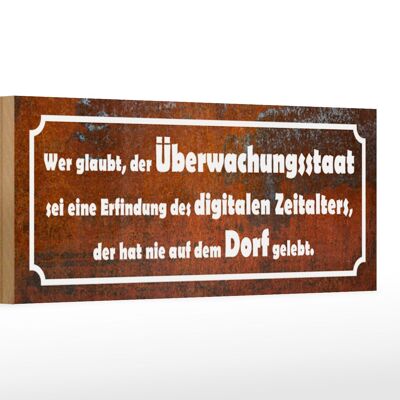 Cartello in legno 27x10 cm con scritta "Chi crede allo stato di sorveglianza".