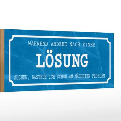 Holzschild Spruch 27x10cm während andere Lösung suchen