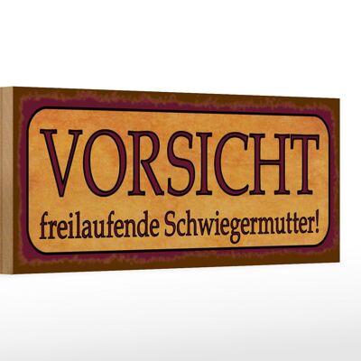 Holzschild lustig 27x10cm freilaufende Schwiegermutter