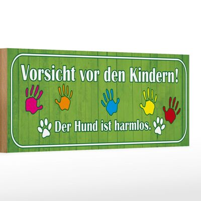 Cartel de madera que dice 27x10cm Precaución niños el perro es inofensivo