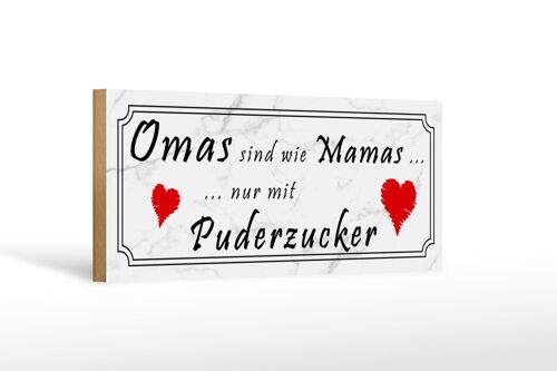 Holzschild Spruch 27x10cm Omas sind Mamas mit Puderzucker