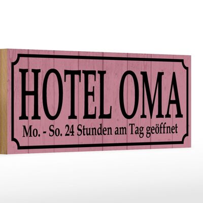 Holzschild Spruch 27x10cm Hotel Oma 24 Stunden am Tag