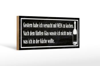 Panneau en bois disant 27x10cm J'ai essayé de cuisiner avec du vin 1