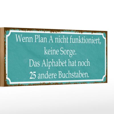 Holzschild Spruch 27x10cm wenn Plan A nicht funktioniert