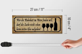 Panneau en bois disant 27x10cm si vous voulez trouver la vérité sur le vin, vous pouvez rechercher 4