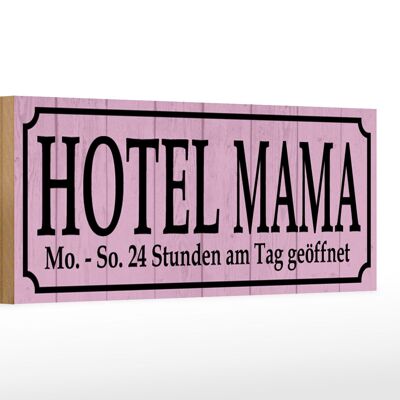 Cartel de madera que dice 27x10cm Hotel Mama 24 horas