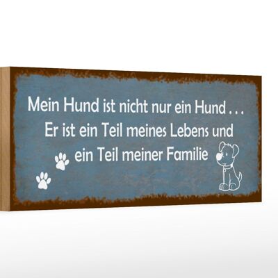 Holzschild Spruch 27x10cm mein Hund ist nicht nur ein Hund