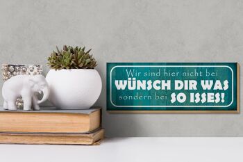 Panneau en bois disant 27x10cm "Nous ne faisons pas chez Wünsch Dir Was" 3
