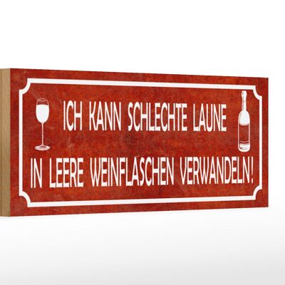 Holzschild Spruch 27x10cm schlechte Laune in Weinflaschen