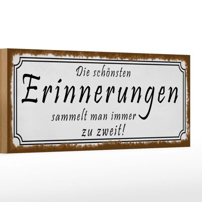 Holzschild Spruch 27x10cm schönste Erinnerungen sammelt man zu zweit