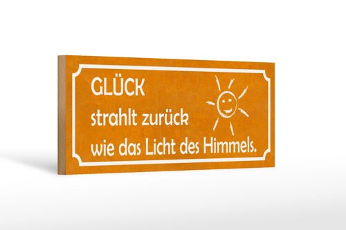 Holzschild Spruch 27x10cm Glück strahlt zurück wie Licht