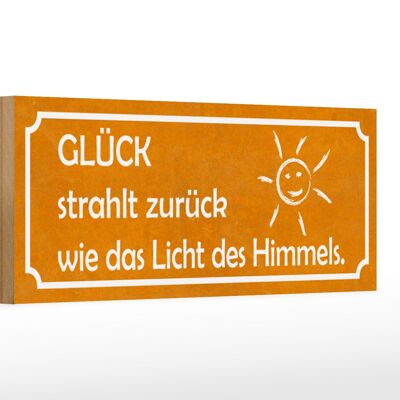 Holzschild Spruch 27x10cm Glück strahlt zurück wie Licht