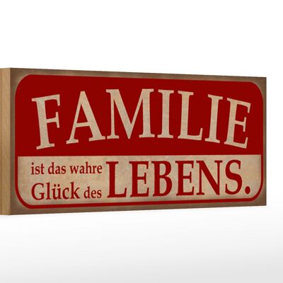 Cartel de madera que dice 27x10cm La familia es la verdadera felicidad de la vida.