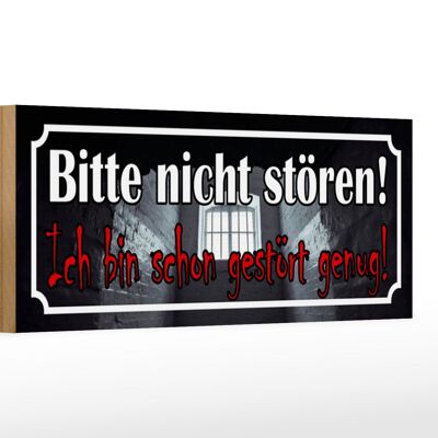 Holzschild Spruch 27x10cm nicht stören bin schon gestört