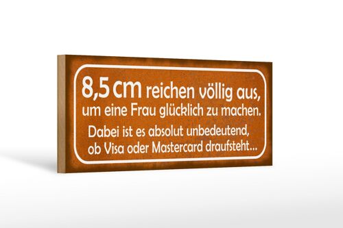 Holzschild Spruch 27x10cm 8,5cm reichen aus Frau glücklich