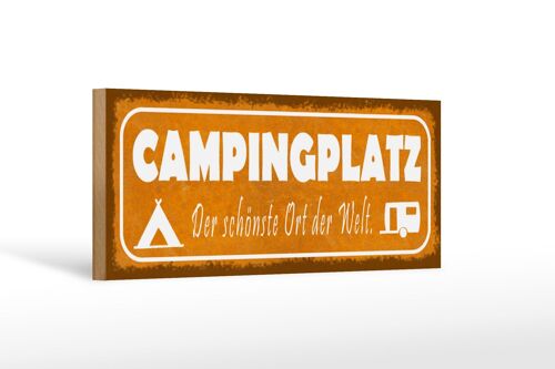 Holzschild Spruch 27x10cm Campingplatz der schönste Ort