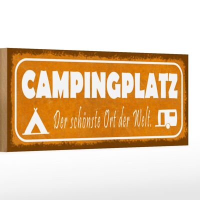 Holzschild Spruch 27x10cm Campingplatz der schönste Ort