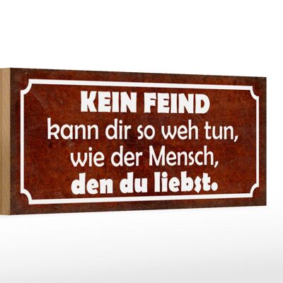 Holzschild Spruch 27x10cm kein Feind kann dir so weh tun