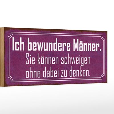 Holzschild Spruch 27x10cm Männer können schweigen ohne zu