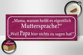 Panneau en bois disant 27x10cm langue maternelle ne dis rien à papa 2