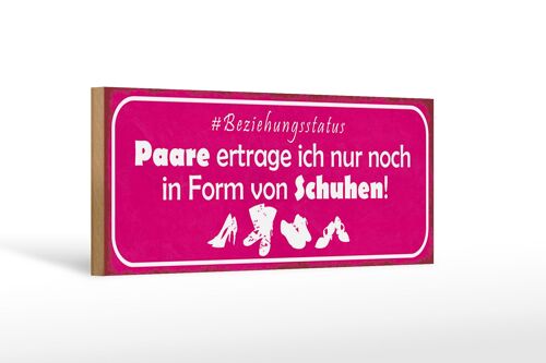 Holzschild Spruch 27x10cm Paare nur in Form von Schuhen